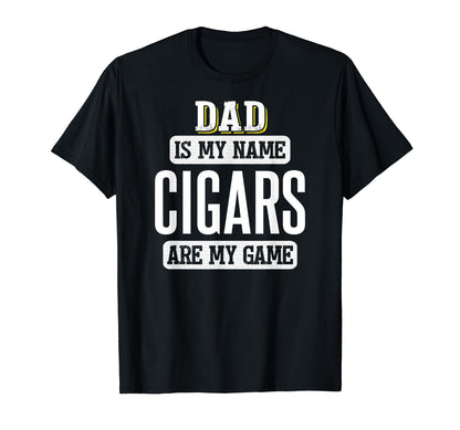 Funny Cigars Gift Dad Fathers Day T-Shirt - Custom Art Print for Adults - T-Shirt, Sweatshirt, Hoodie