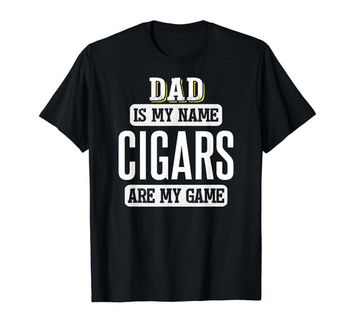 Funny Cigars Gift Dad Fathers Day T-Shirt - Custom Art Print for Adults - T-Shirt, Sweatshirt, Hoodie