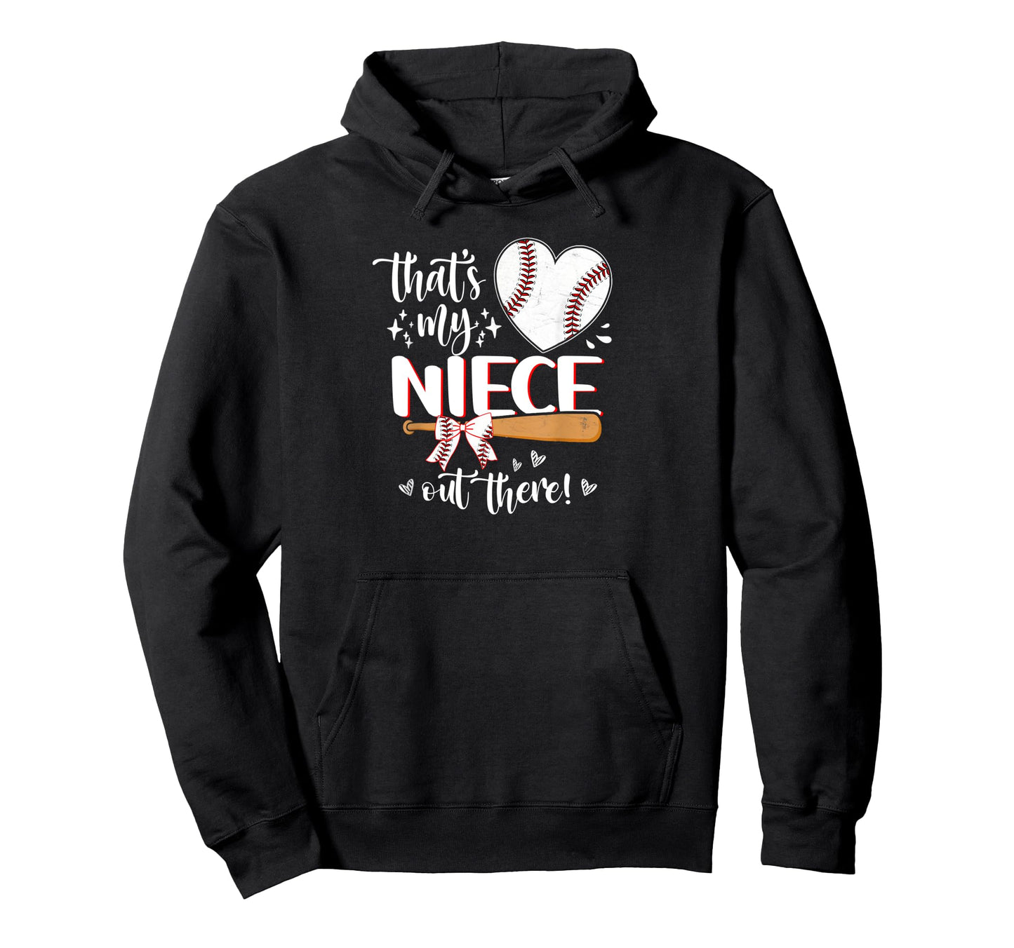 Thats My Niece Out There Baseball Hoodie - Streetwear Style for Adults - T-Shirt, Sweatshirt, Hoodie