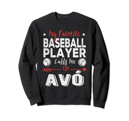 My Favorite Baseball Player Calls Me Sweatshirt - Streetwear Style Unisex - T-Shirt, Sweatshirt, Hoodie