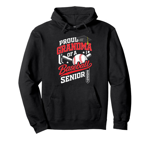 Proud Grandma Baseball Senior Class Hoodie - Streetwear Style for Adults - T-Shirt, Sweatshirt, Hoodie