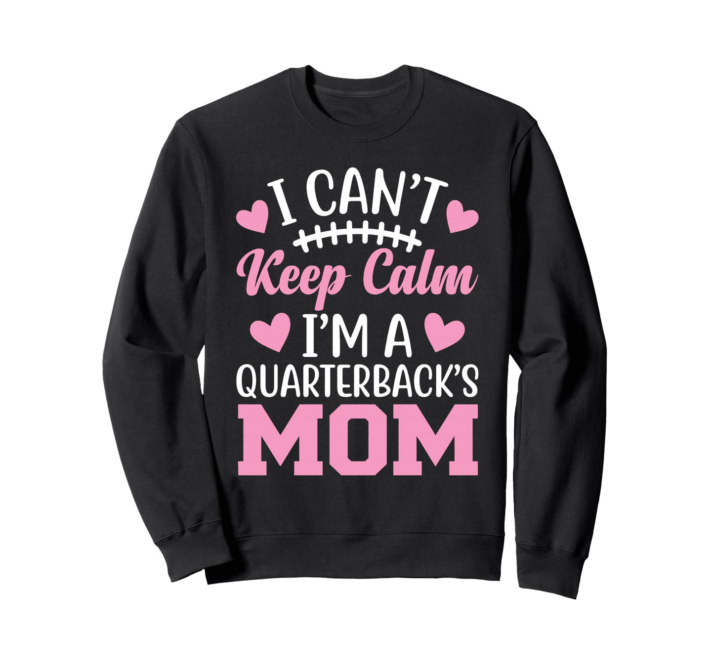 Quarterback Mom Football Game Day Sweatshirt - Streetwear Style Men Women - T-Shirt, Sweatshirt, Hoodie
