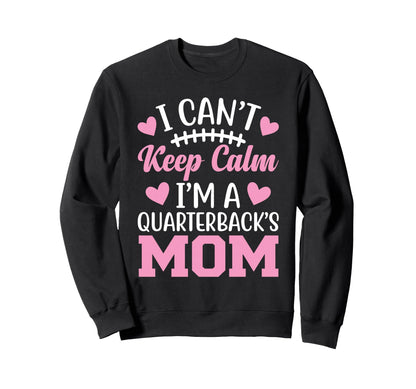 Quarterback Mom Football Game Day Sweatshirt - Streetwear Style Men Women - T-Shirt, Sweatshirt, Hoodie