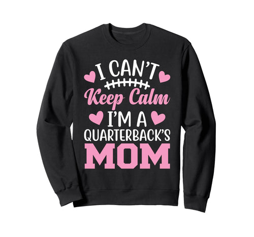 Quarterback Mom Football Game Day Sweatshirt - Streetwear Style Men Women - T-Shirt, Sweatshirt, Hoodie