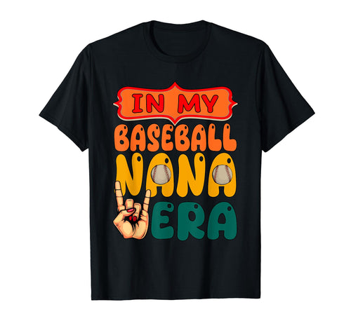 My Baseball Nana Era Mothers Day Player T-Shirt - Graphic Print Men Women - T-Shirt, Sweatshirt, Hoodie