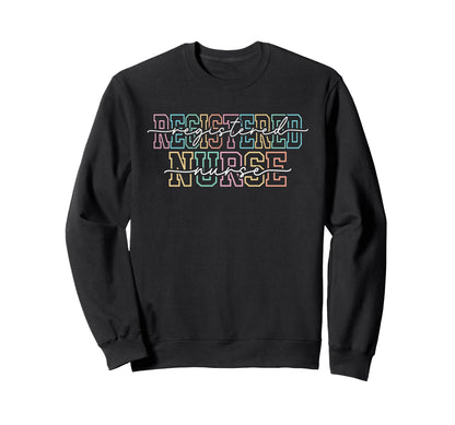 Registered Nurse Rainbow Varsity Sweatshirt - Novelty Apparel Unisex - T-Shirt, Sweatshirt, Hoodie