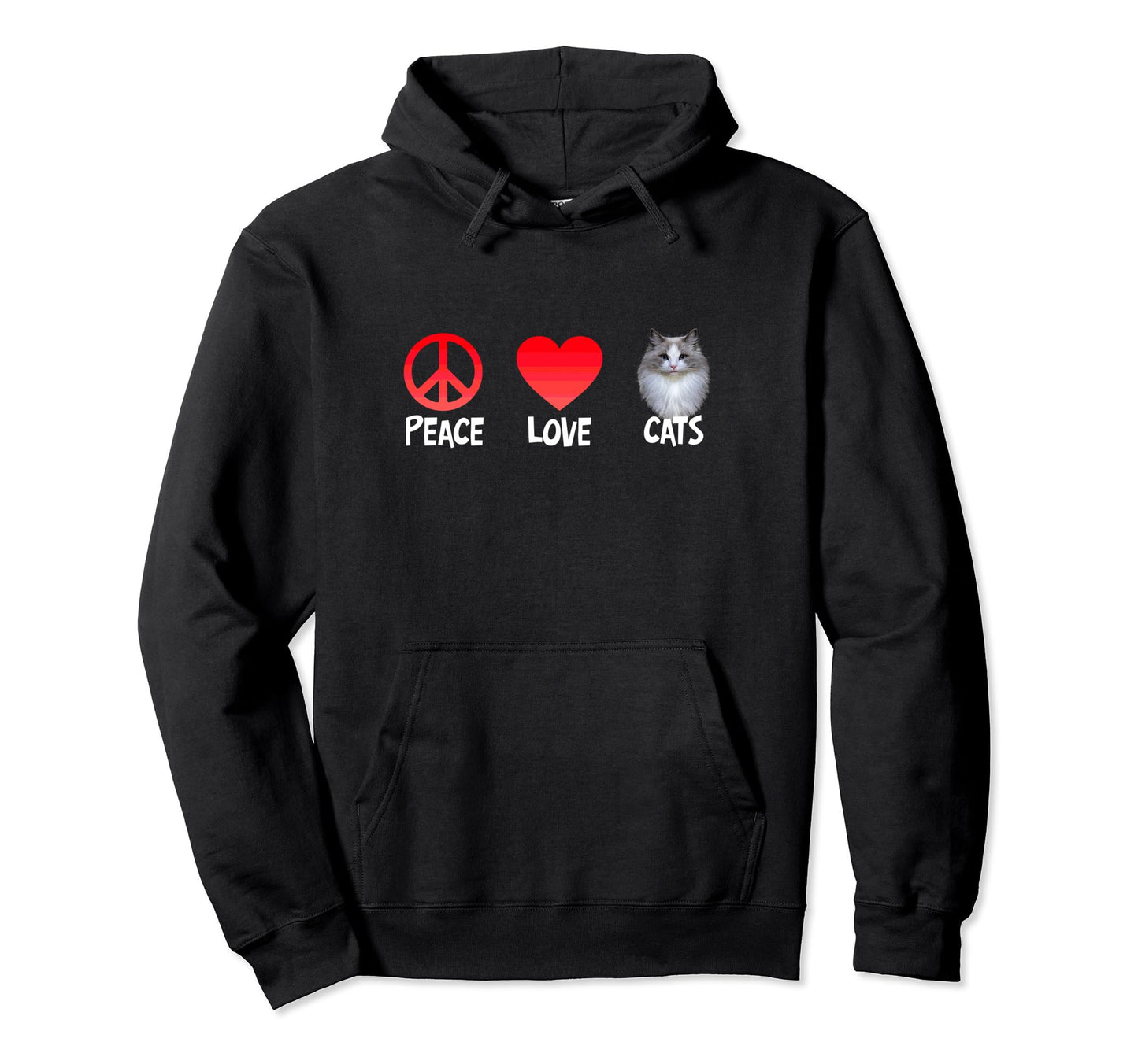 Peace Love Cats Feline Lovers Kitten Hoodie - Fun Novelty Design Men Women - T-Shirt, Sweatshirt, Hoodie