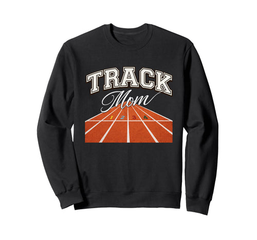 Track Mom Track Mama Game Day Sports Sweatshirt - Trendy Graphic Unisex - T-Shirt, Sweatshirt, Hoodie