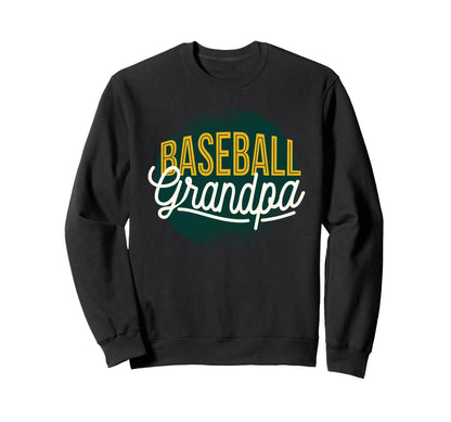 Baseball Grandpa Fun Sports Sweatshirt - Casual Everyday Wear for Adults - T-Shirt, Sweatshirt, Hoodie