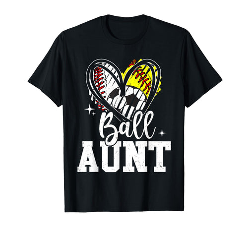 Ball Aunt Baseball Softball Soccer Aunt T-Shirt - Minimalist Print Unisex - T-Shirt, Sweatshirt, Hoodie