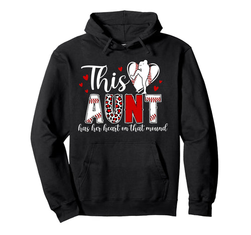 Proud Baseball Pitcher Aunt Baseball Hoodie - Novelty Apparel Unisex - T-Shirt, Sweatshirt, Hoodie