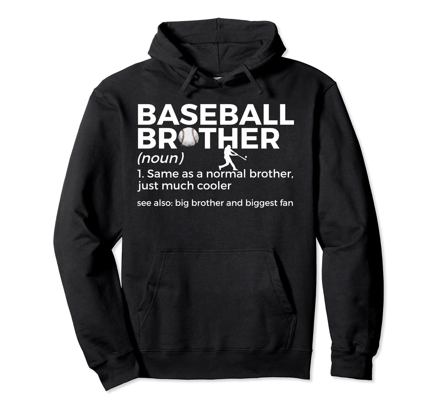 Baseball Brother Definition Hoodie - Streetwear Style for Adults - T-Shirt, Sweatshirt, Hoodie