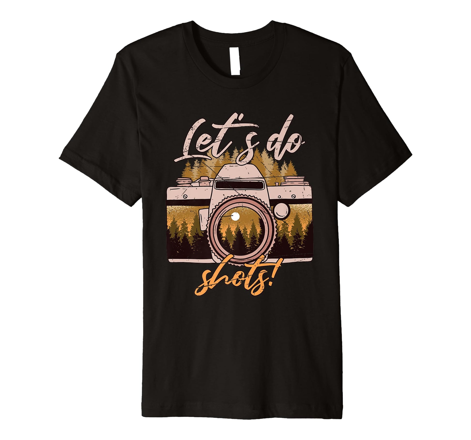Lets Do Shots Camera Photography T-Shirt - Fun Novelty Design Men Women - T-Shirt, Sweatshirt, Hoodie