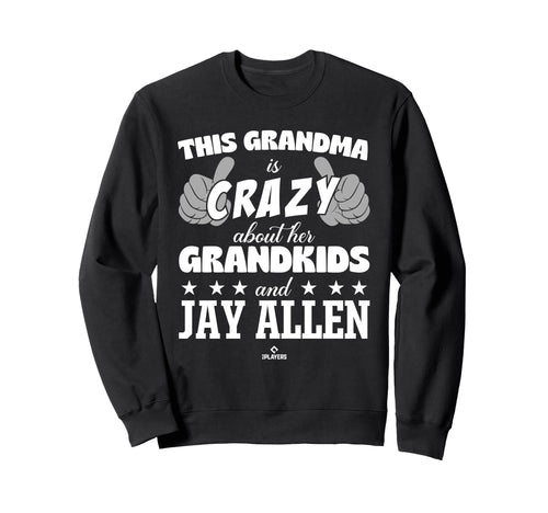 Grandma Crazy Jay Allen Prospect Sweatshirt - Novelty Apparel Unisex - T-Shirt, Sweatshirt, Hoodie