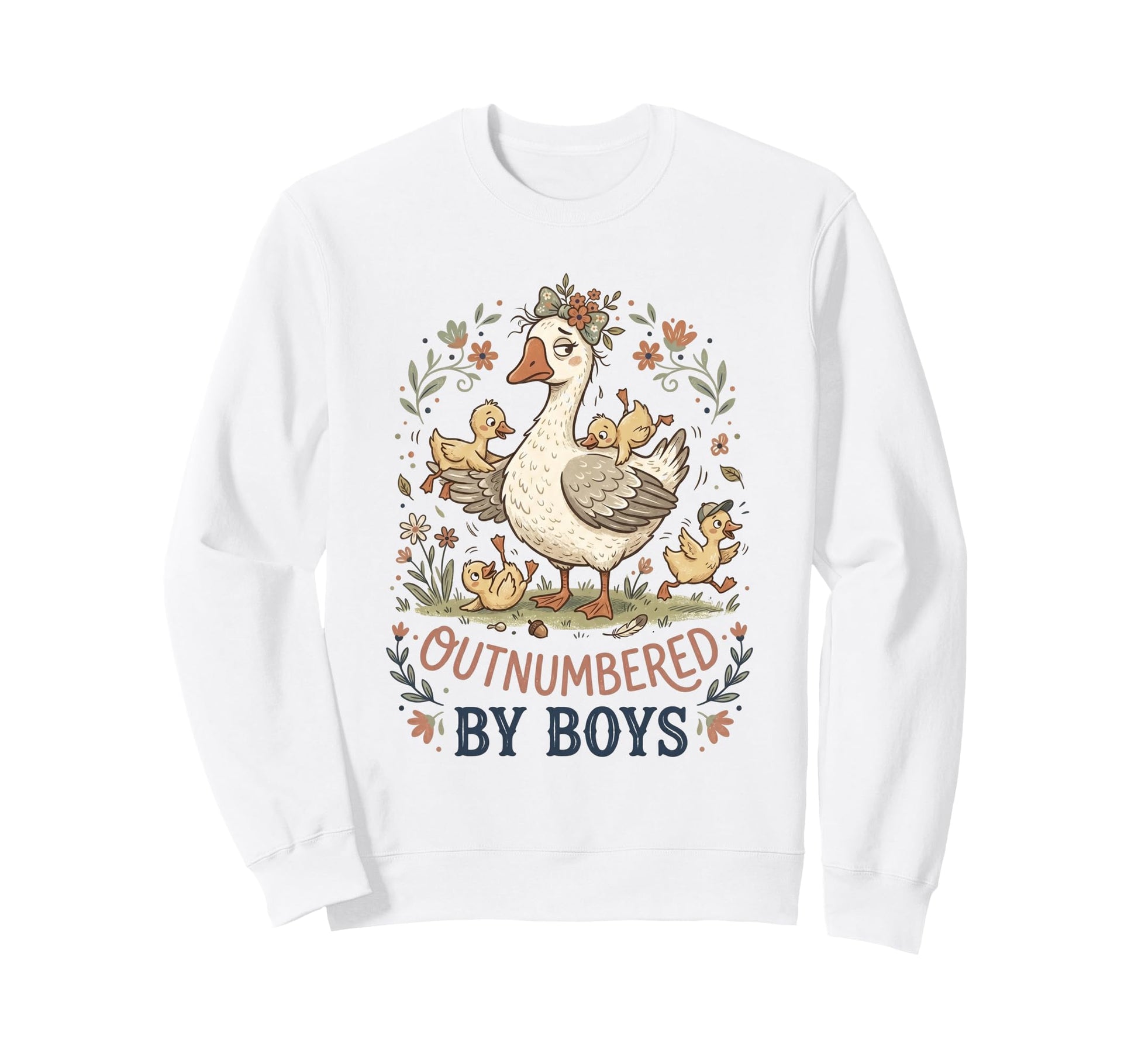 Mothers Day Outnumbered Funny Goose Sweatshirt - Trendy Graphic Men Women - T-Shirt, Sweatshirt, Hoodie