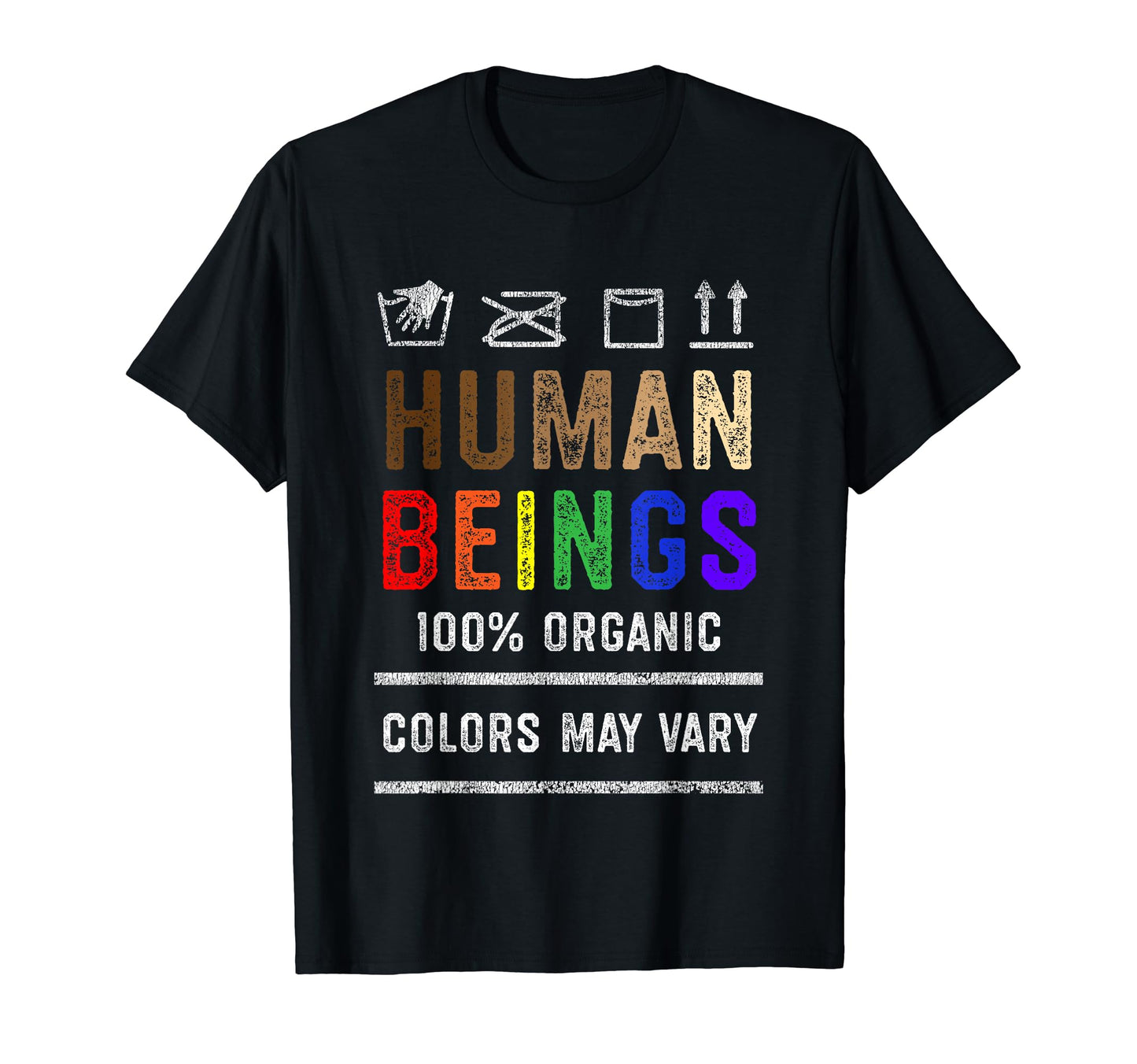 Human Beings Colors May Vary Black T-Shirt - Unique Graphic for Adults - T-Shirt, Sweatshirt, Hoodie