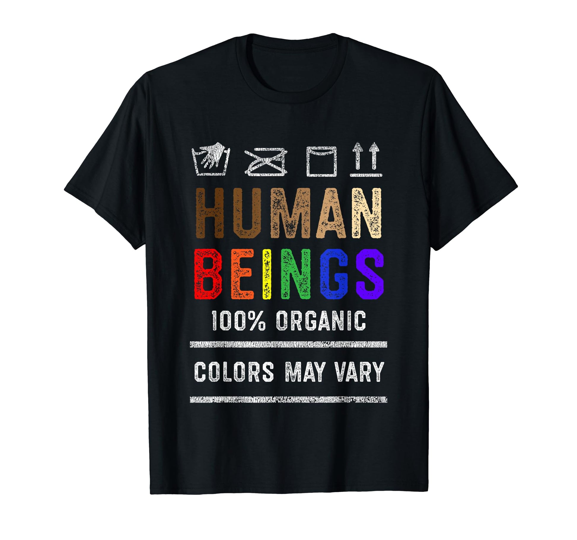 Human Beings Colors May Vary Black T-Shirt - Unique Graphic for Adults - T-Shirt, Sweatshirt, Hoodie