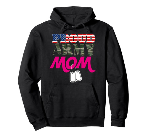 Proud Army Mom Patriotic Army Mom Hoodie - Aesthetic Graphic for Adults - T-Shirt, Sweatshirt, Hoodie