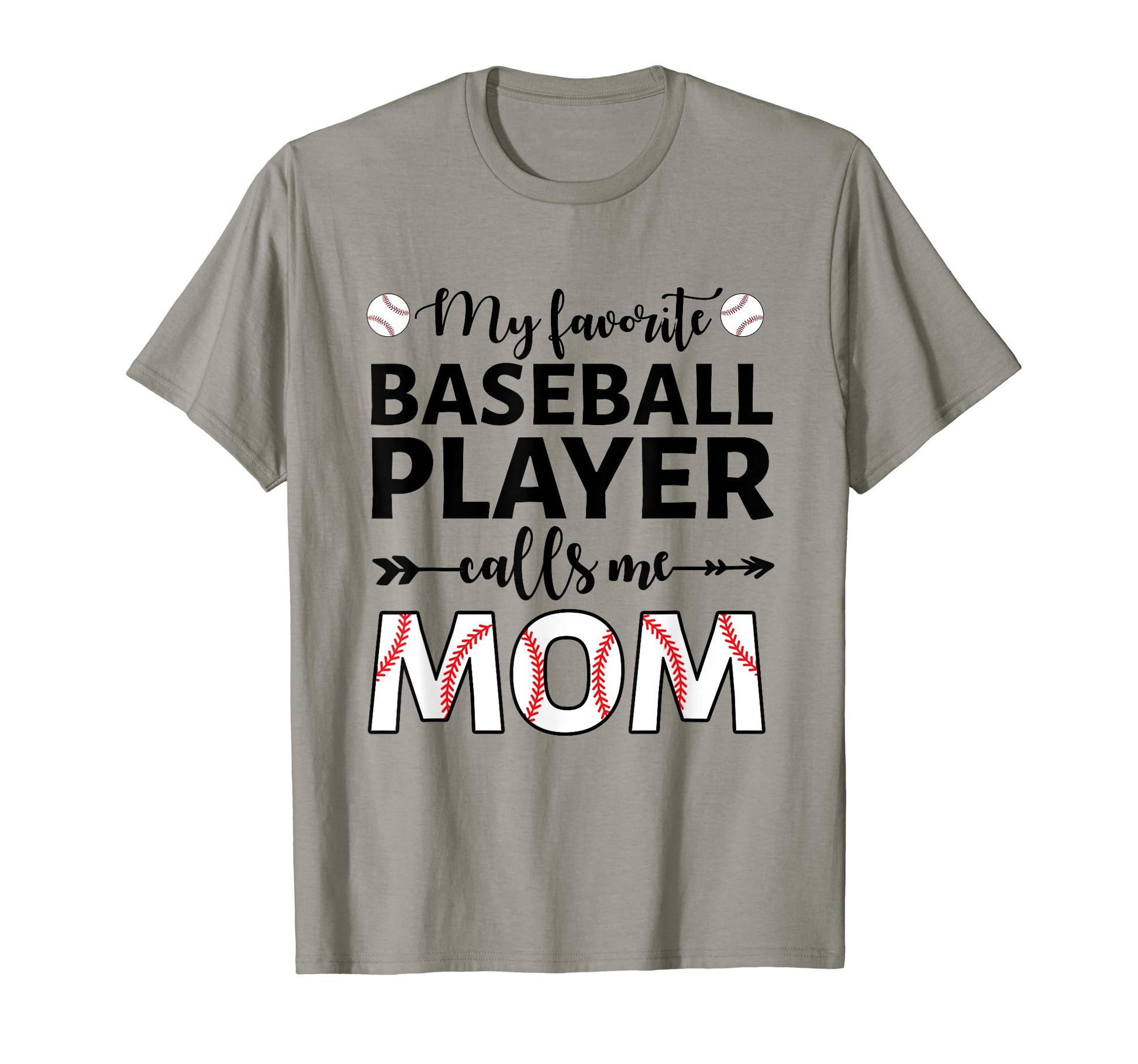 My Favorite Baseball Player Calls Me T-Shirt - Novelty Apparel Men Women - T-Shirt, Sweatshirt, Hoodie