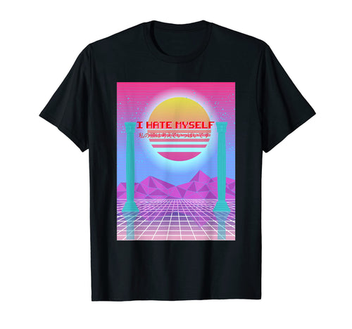 I Hate Myself Aesthetic Vaporwave 90S T-Shirt - Custom Art Print for Adults - T-Shirt, Sweatshirt, Hoodie