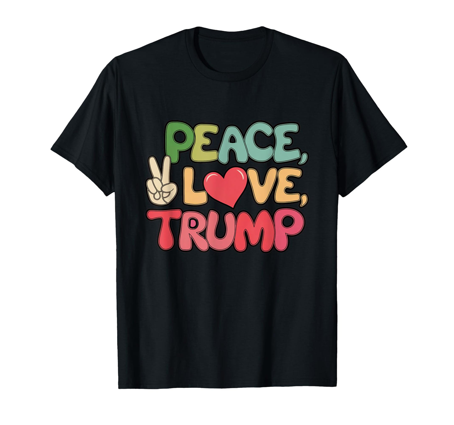Peace Love Trump Donald Trump Us T-Shirt - Graphic Print Men Women - T-Shirt, Sweatshirt, Hoodie