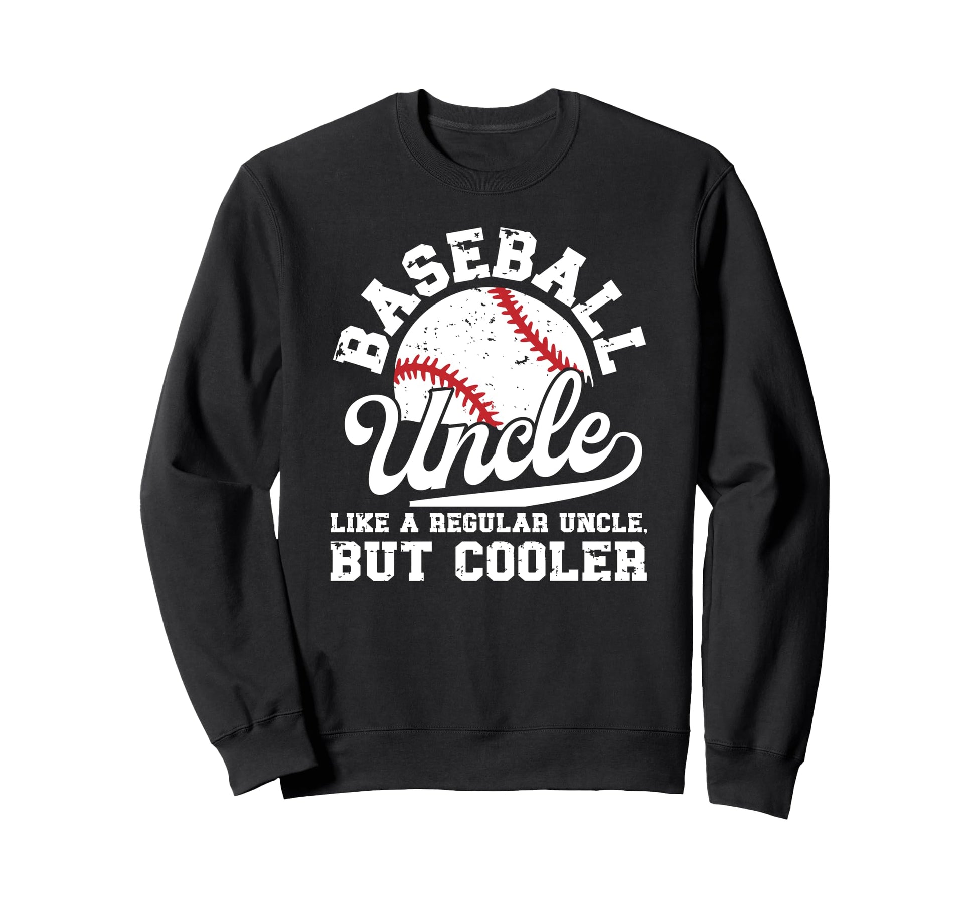 Baseball Uncle Baseball Player Uncle Sweatshirt - Graphic Print for Adults - T-Shirt, Sweatshirt, Hoodie
