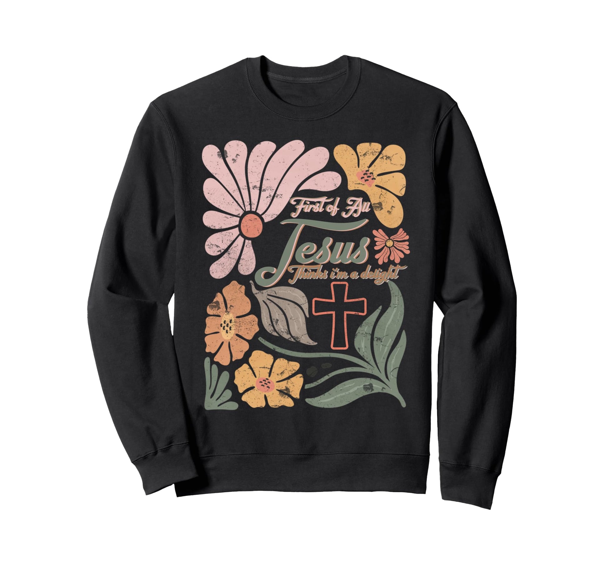 Boho Christian First All Jesus Sweatshirt - Trendy Graphic Men Women - T-Shirt, Sweatshirt, Hoodie