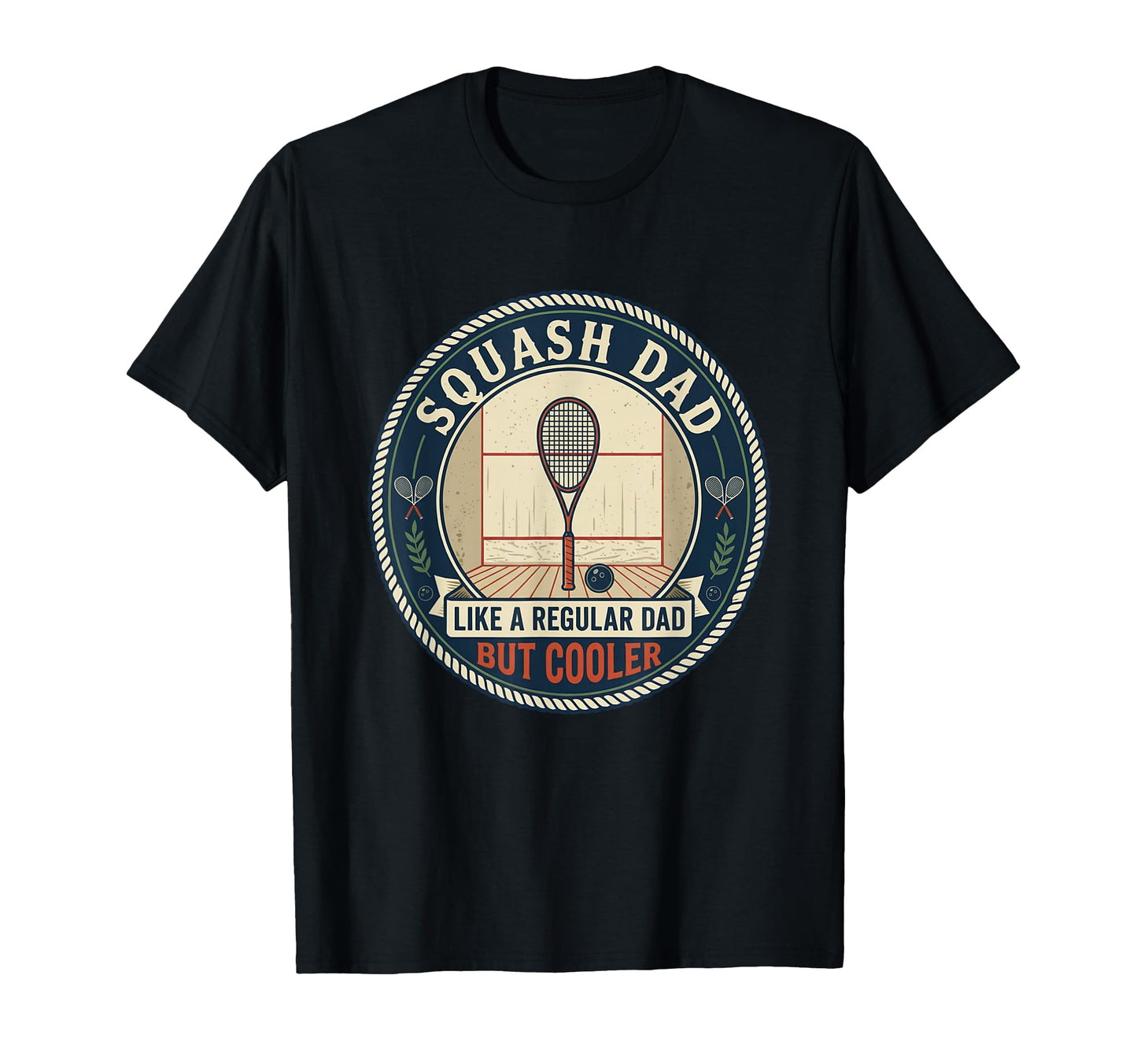 Squash Dad Player Court Racket Sport T-Shirt - Aesthetic Graphic Unisex - T-Shirt, Sweatshirt, Hoodie