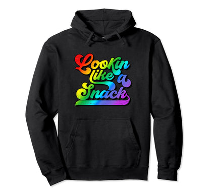 Gay Pride Rainbow Looking Lookin Like Hoodie - Novelty Apparel for Adults - T-Shirt, Sweatshirt, Hoodie