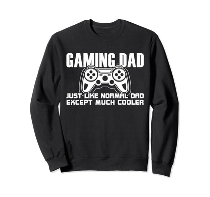 Video Game Player Husband Father Sweatshirt - Streetwear Style for Adults - T-Shirt, Sweatshirt, Hoodie
