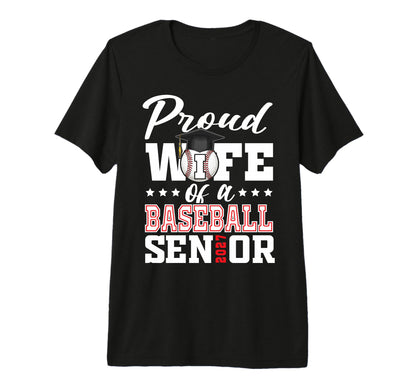 Proud Wife Baseball Senior 2027 T-Shirt - Casual Everyday Wear Men Women - T-Shirt, Sweatshirt, Hoodie