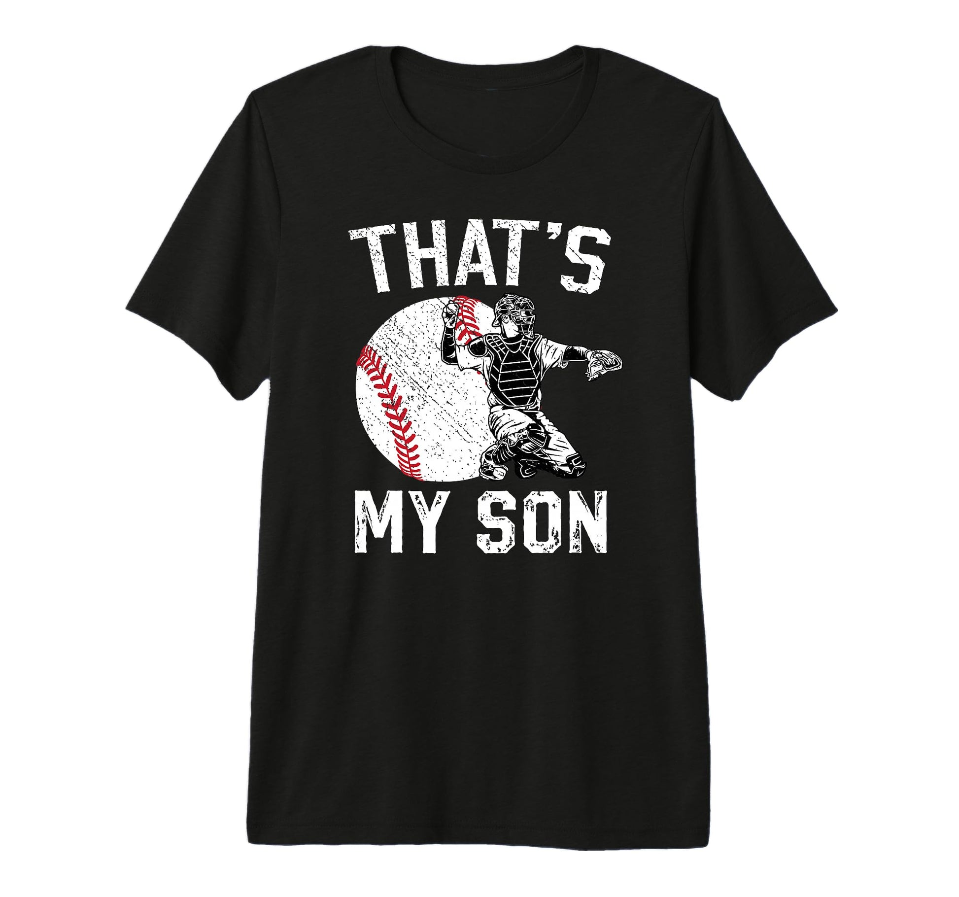 Thats My Son Baseball Catcher Mom Baseball T-Shirt - Graphic Print Unisex - T-Shirt, Sweatshirt, Hoodie