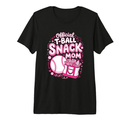 T Ball Snack Mom Support Ball Tri T-Shirt - Casual Everyday Wear Men Women - T-Shirt, Sweatshirt, Hoodie