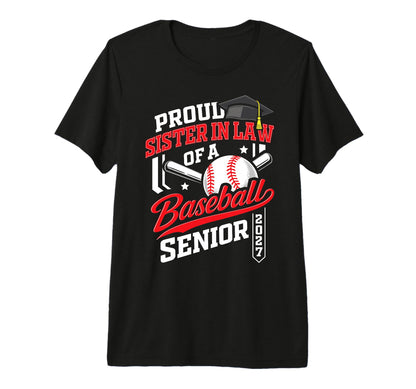 Proud Sister Law Baseball Senior Class T-Shirt - Custom Art Print Unisex - T-Shirt, Sweatshirt, Hoodie