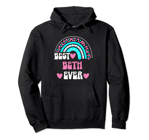 Best Beth Ever Personal Name Leopard Rainbow Hoodie - Unique Graphic Unisex - T-Shirt, Sweatshirt, Hoodie