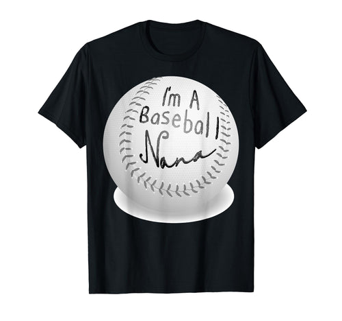Im Baseball Nana Bat And Ball Grandma Gift T-Shirt - Trendy Graphic Unisex - T-Shirt, Sweatshirt, Hoodie