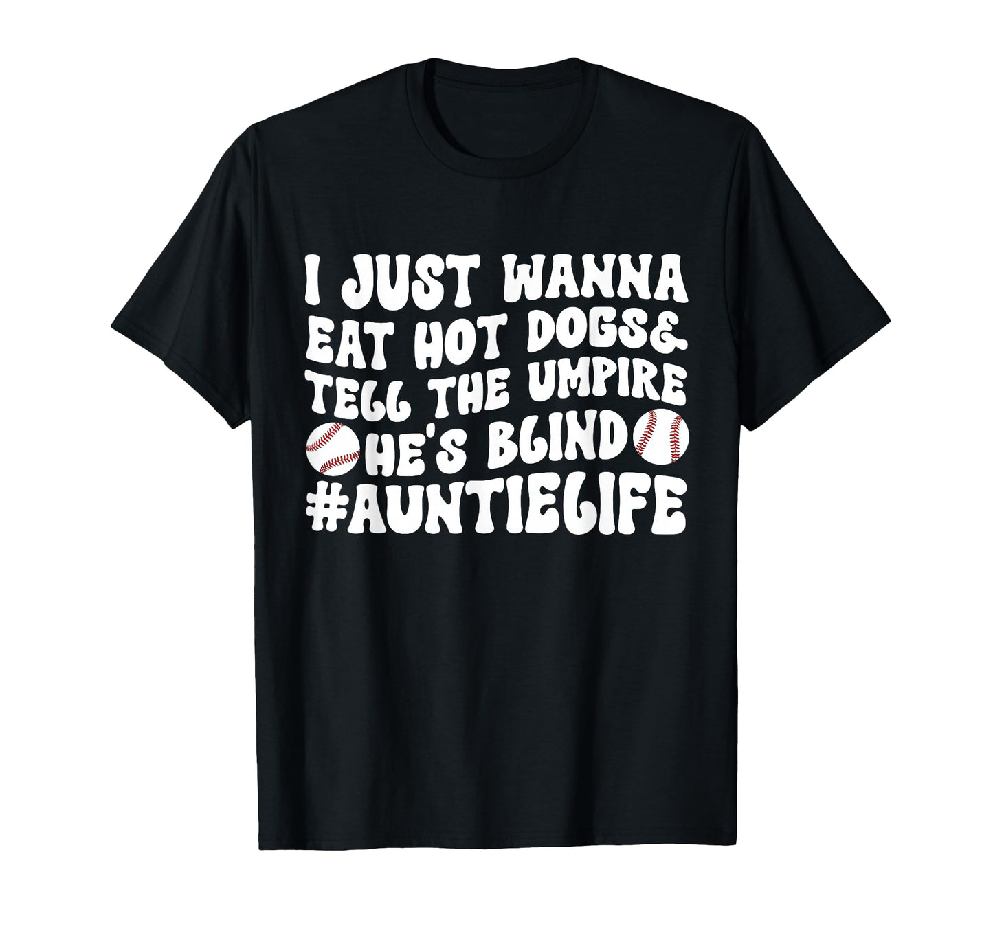 Auntie Life Baseball Aunt T-Shirt - Casual Everyday Wear Men Women - T-Shirt, Sweatshirt, Hoodie