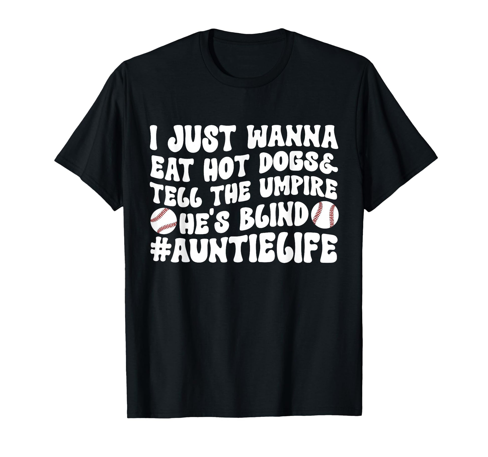 Auntie Life Baseball Aunt T-Shirt - Casual Everyday Wear Men Women - T-Shirt, Sweatshirt, Hoodie
