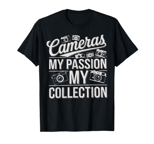 Camera Collector Cameraman T-Shirt - Casual Everyday Wear Men Women - T-Shirt, Sweatshirt, Hoodie