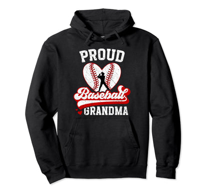 Proud Baseball Grandma Baseball Player Hoodie - Graphic Print Unisex - T-Shirt, Sweatshirt, Hoodie