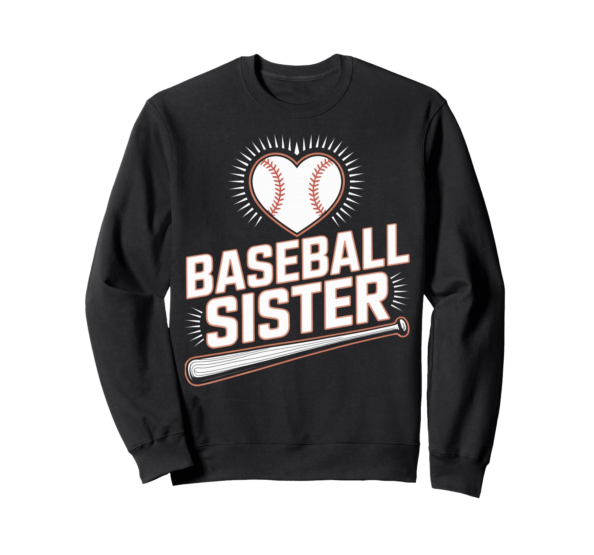 Baseball Sister Proud Game Day Fans Sweatshirt - Fun Novelty Design Unisex - T-Shirt, Sweatshirt, Hoodie