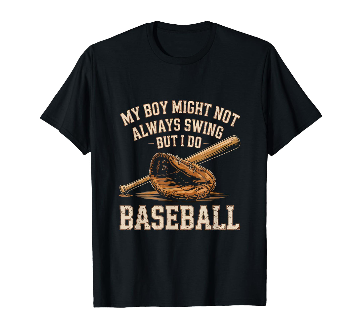 My Might Not Always Swing But I Do T-Shirt - Fun Novelty Design Unisex - T-Shirt, Sweatshirt, Hoodie
