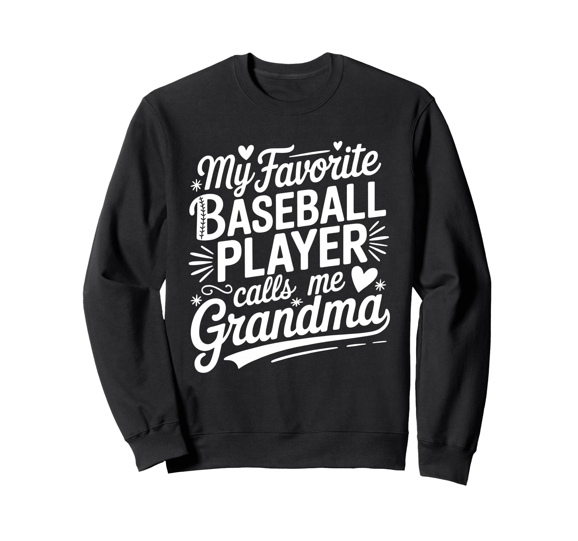 My Favorite Baseball Player Calls Me Sweatshirt - Unique Graphic Men Women - T-Shirt, Sweatshirt, Hoodie