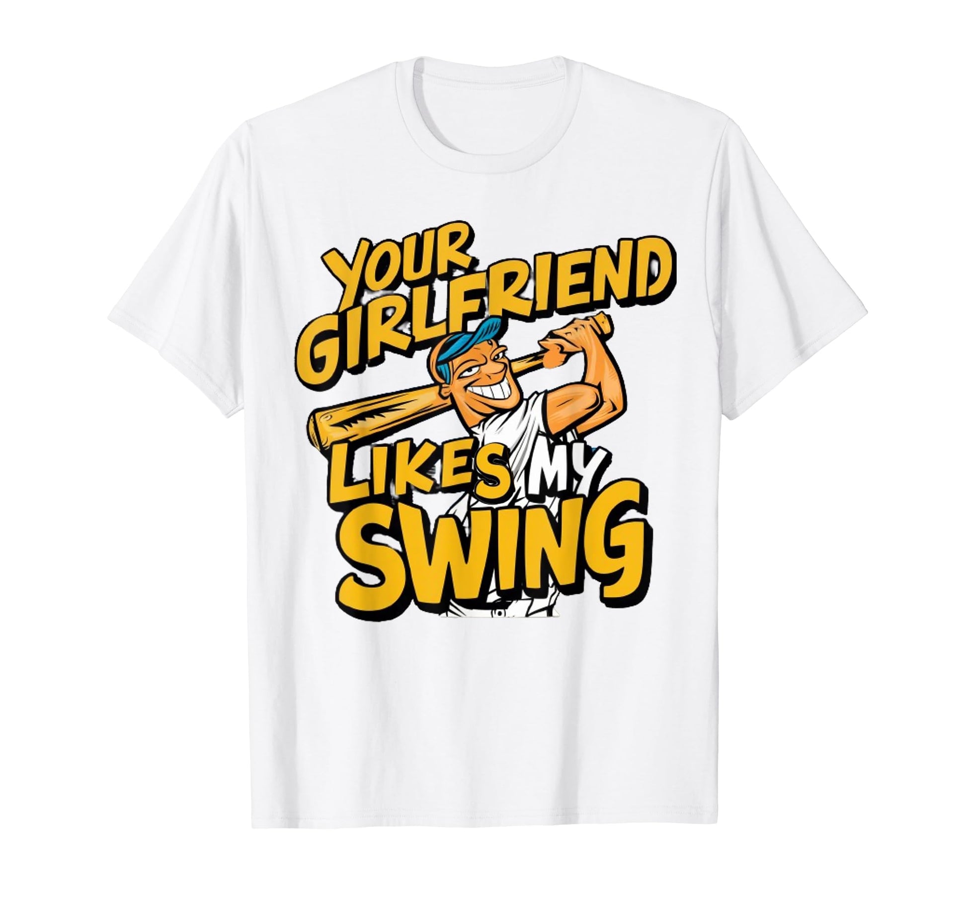 Funny Baseball Your Girlfriend T-Shirt - Casual Everyday Wear for Adults - T-Shirt, Sweatshirt, Hoodie