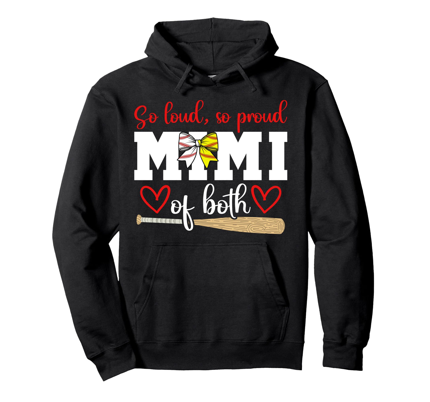 So Loud So Proud Mimi Both Hoodie - Casual Everyday Wear for Adults - T-Shirt, Sweatshirt, Hoodie