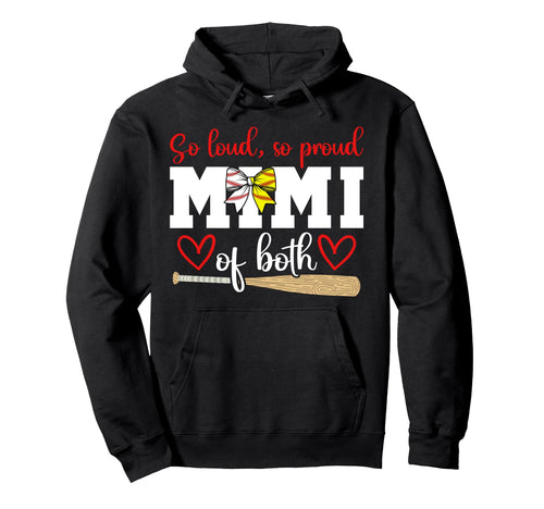 So Loud So Proud Mimi Both Hoodie - Casual Everyday Wear for Adults - T-Shirt, Sweatshirt, Hoodie