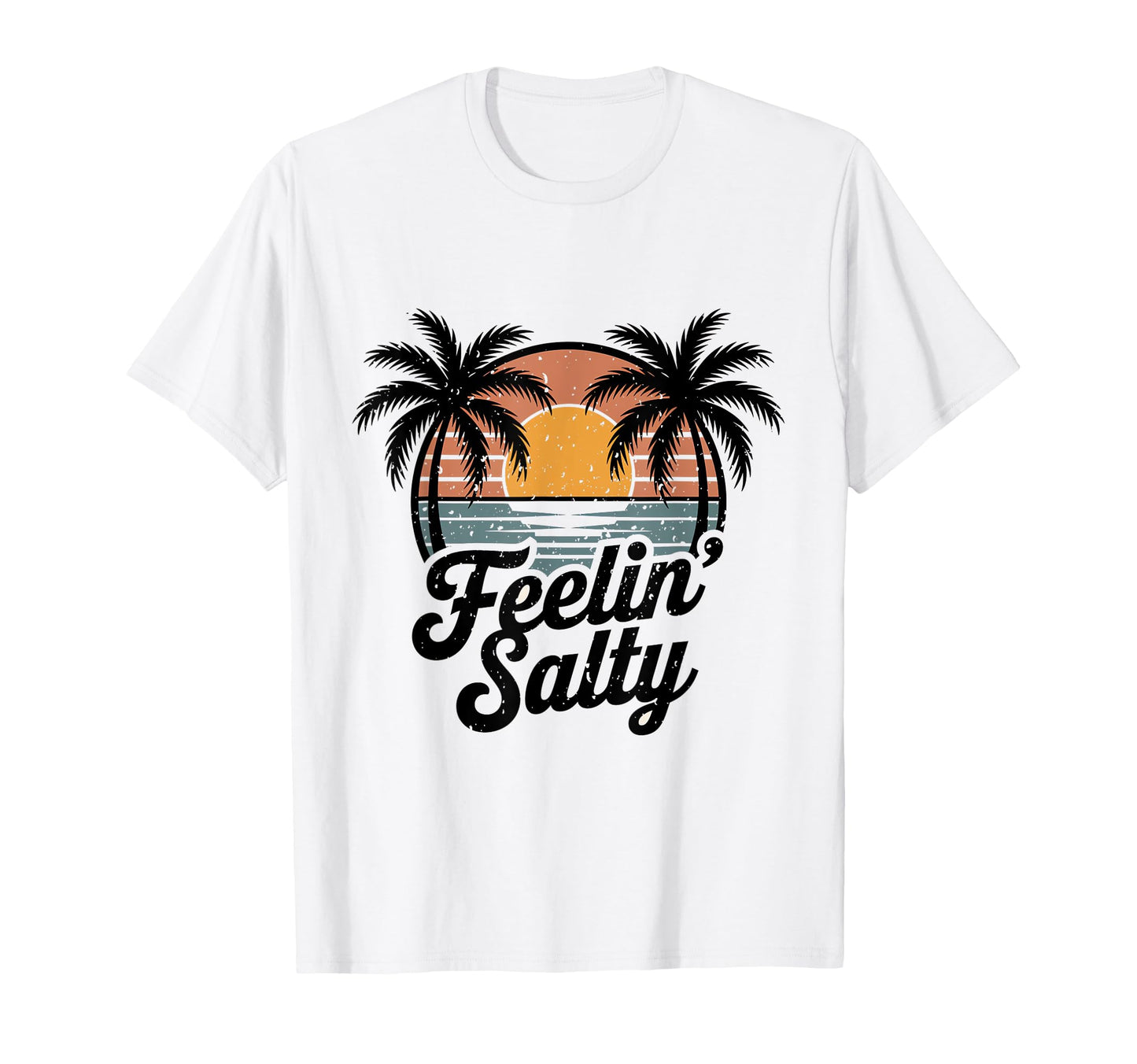 Distressed Feeling Salty Surf T-Shirt - Streetwear Style for Adults - T-Shirt, Sweatshirt, Hoodie