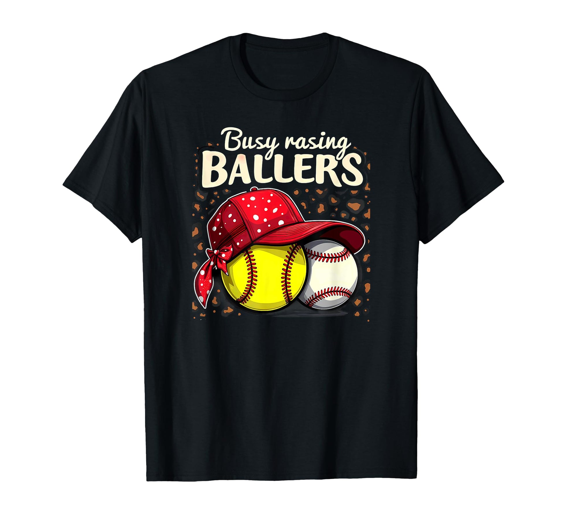 Busy Raising Ballers Softball T-Shirt - Fun Novelty Design for Adults - T-Shirt, Sweatshirt, Hoodie