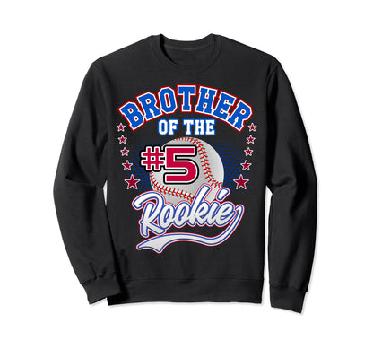 Brother Rookie 5Th Birthday Baseball Sweatshirt - Novelty Apparel Unisex - T-Shirt, Sweatshirt, Hoodie