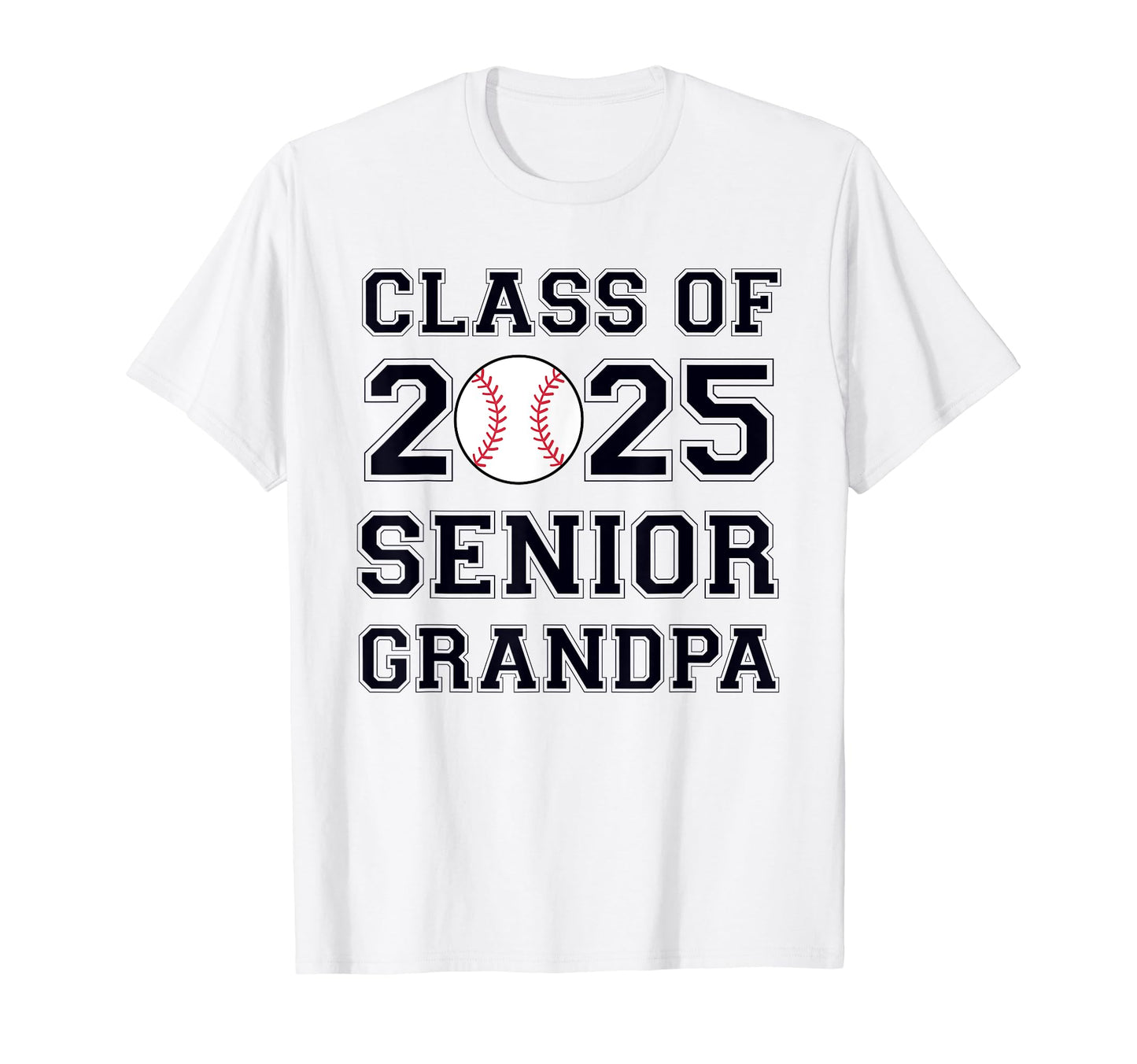 Class 2025 Baseball Grandpa Senior T-Shirt - Custom Art Print Unisex - T-Shirt, Sweatshirt, Hoodie